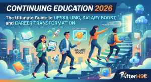 Continuing Education 2026 The Ultimate Guide to Upskilling, Salary Boost, and Career Transformation AfterHSC